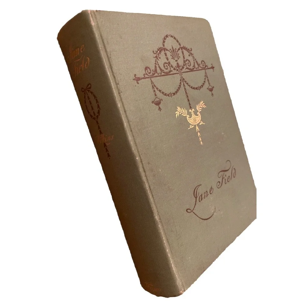 Antique HC 1893 Jane Field by Mary‎ E. Wilkins Illustrated Novel Green